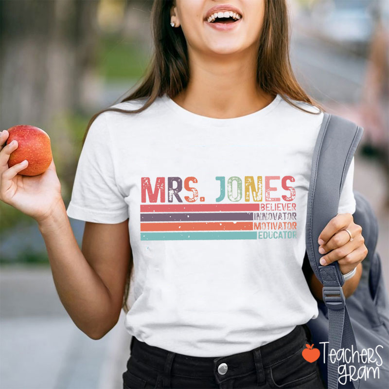 Personalized Name Believer Innovator Motivator Educator Teacher T-Shirt