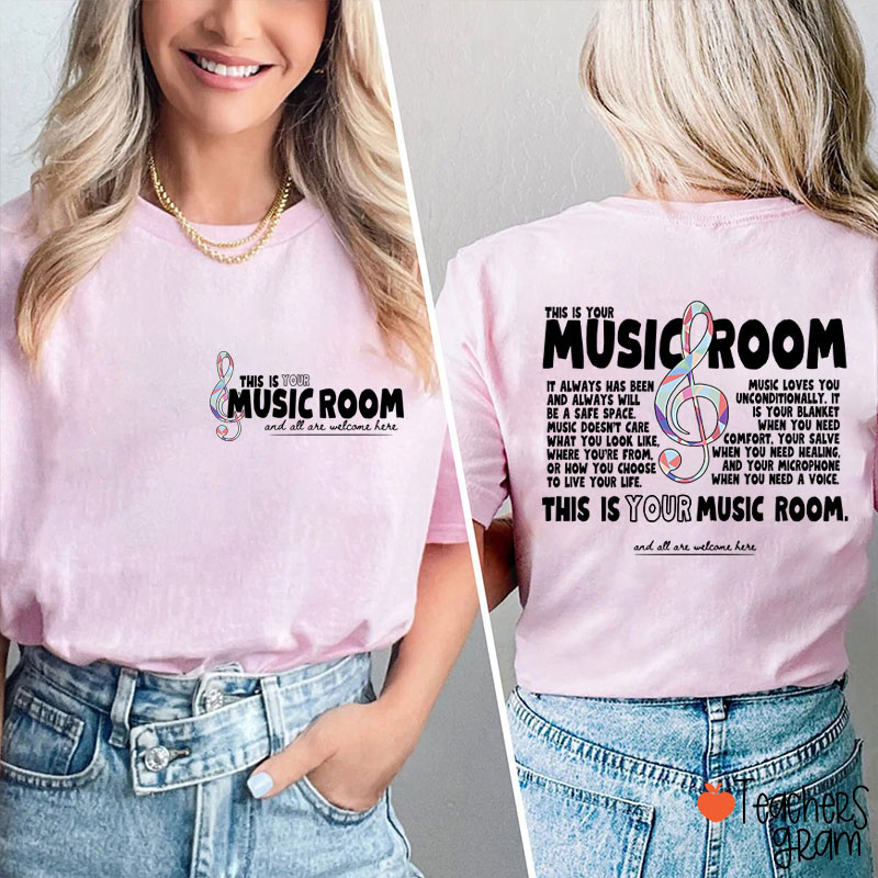 This Is Your Music Room Teacher Two Sided T-Shirt
