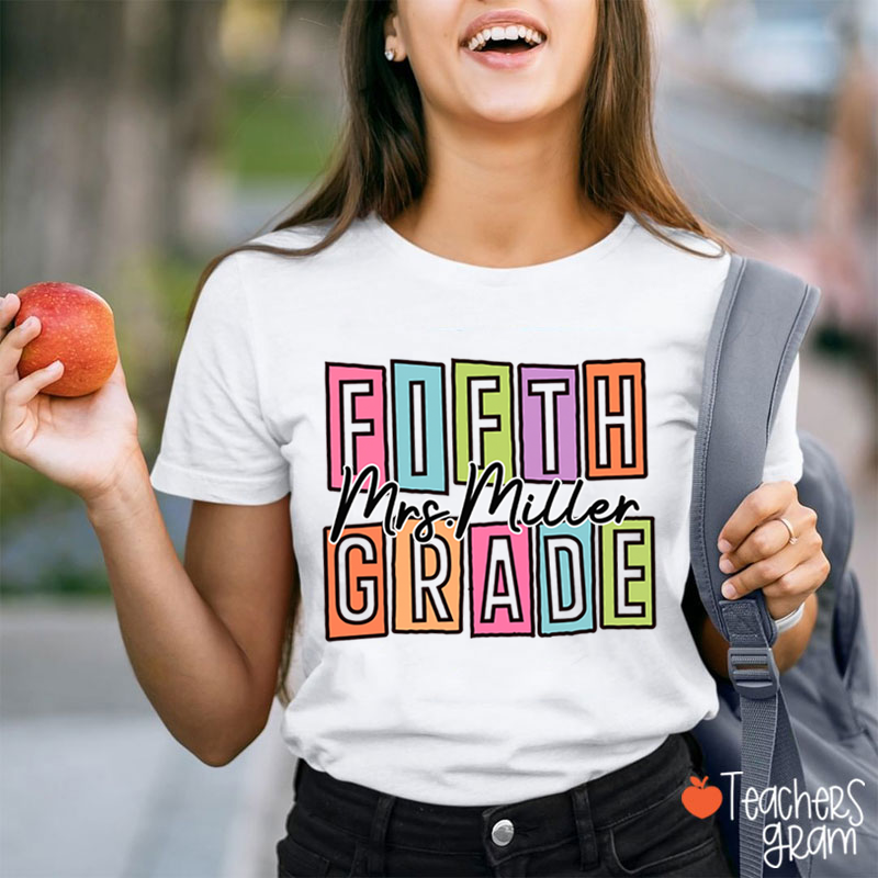 Personalized Name And Grade Colorful Block Letter Cursive Script Teacher T-Shirt