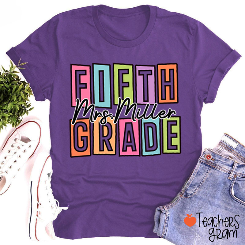 Personalized Name And Grade Colorful Block Letter Cursive Script Teacher T-Shirt