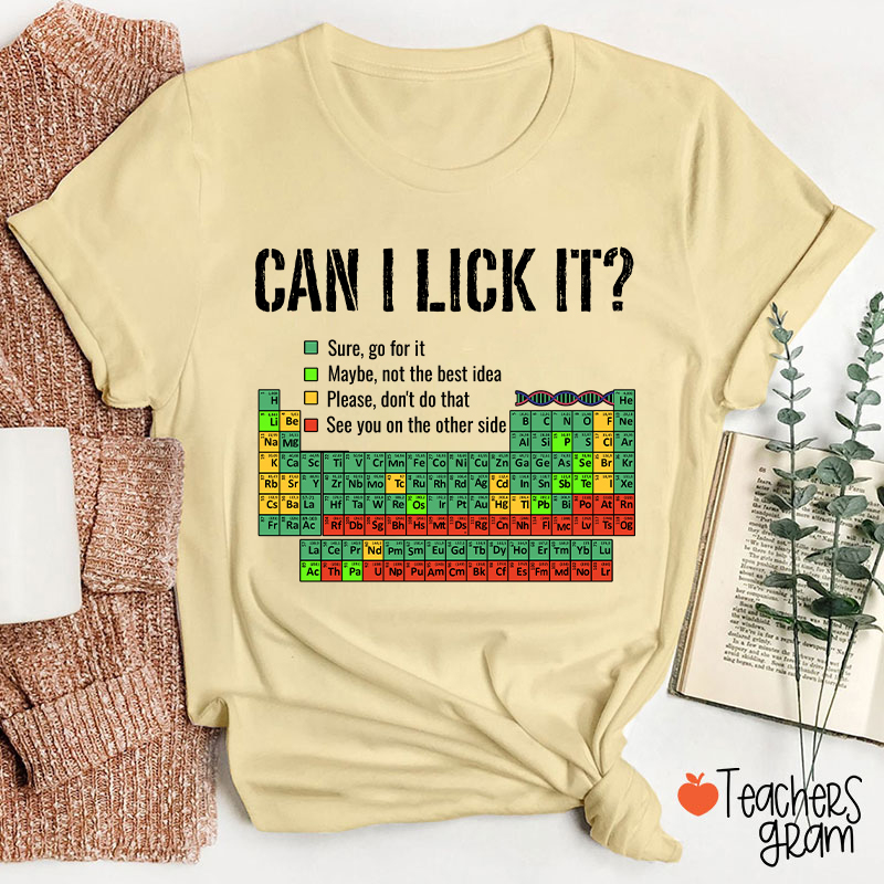 Can I Lick It Teacher T-Shirt