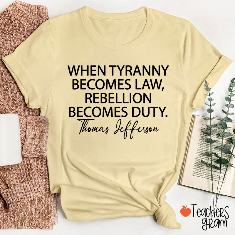Thomas Jefferson Quote Teacher T-Shirt