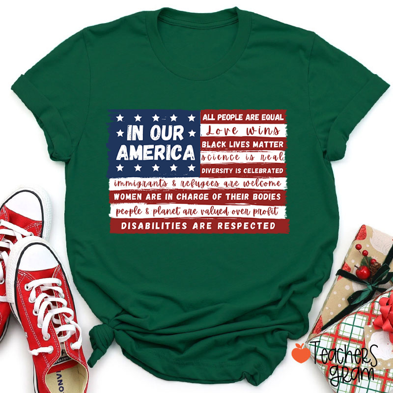 In Our America Teacher T-Shirt