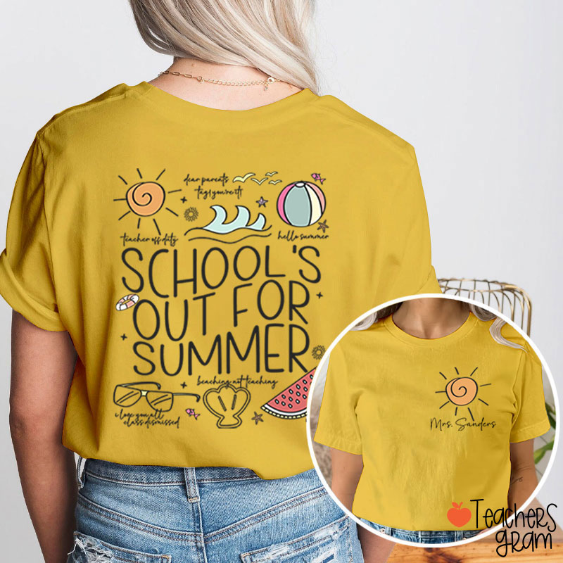 Personalized Name Schools Out For Summer Teacher Two Sided T-Shirt