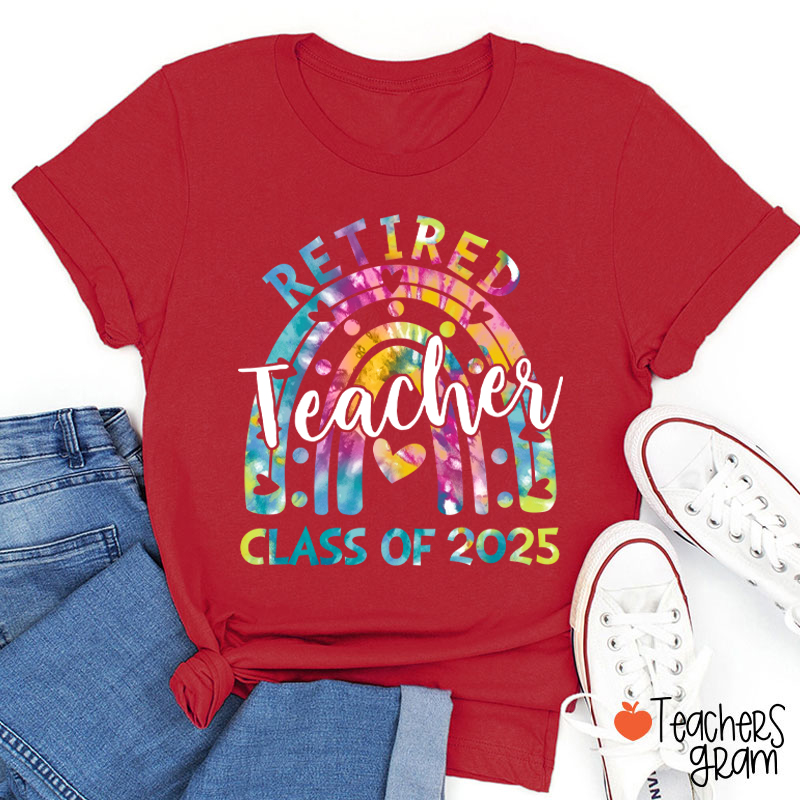 Personalized Rainbow Retired Teacher Class Of Teacher T-Shirt