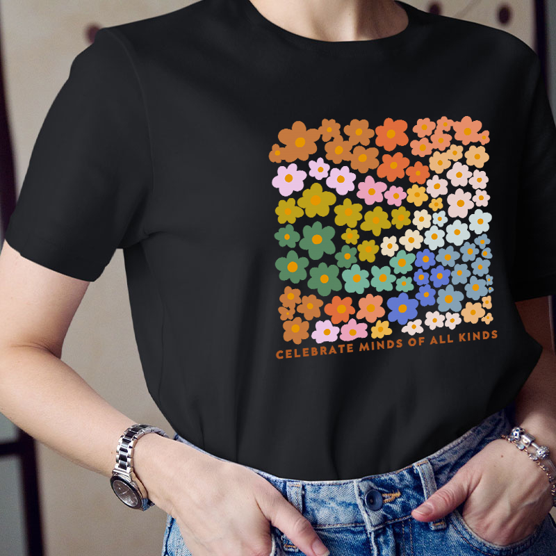 Celebrate Minds Of All Kinds Teacher T-Shirt