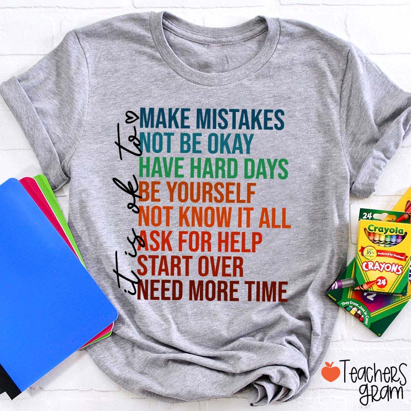It Is Ok To Make Mistakes Teacher T-Shirt