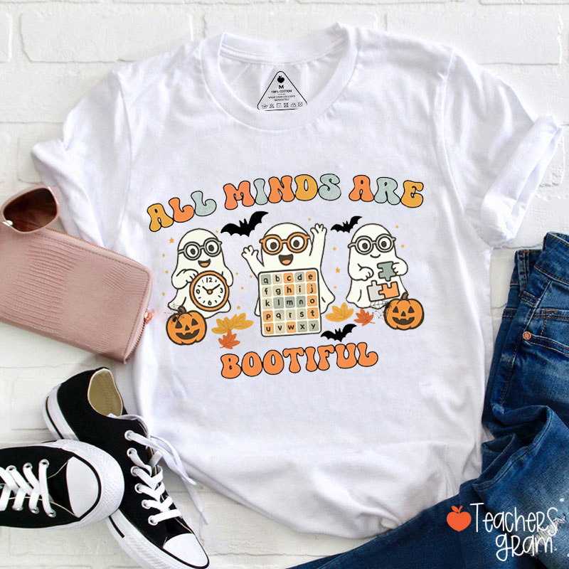 All Minds Are Bootiful Teacher T-Shirt