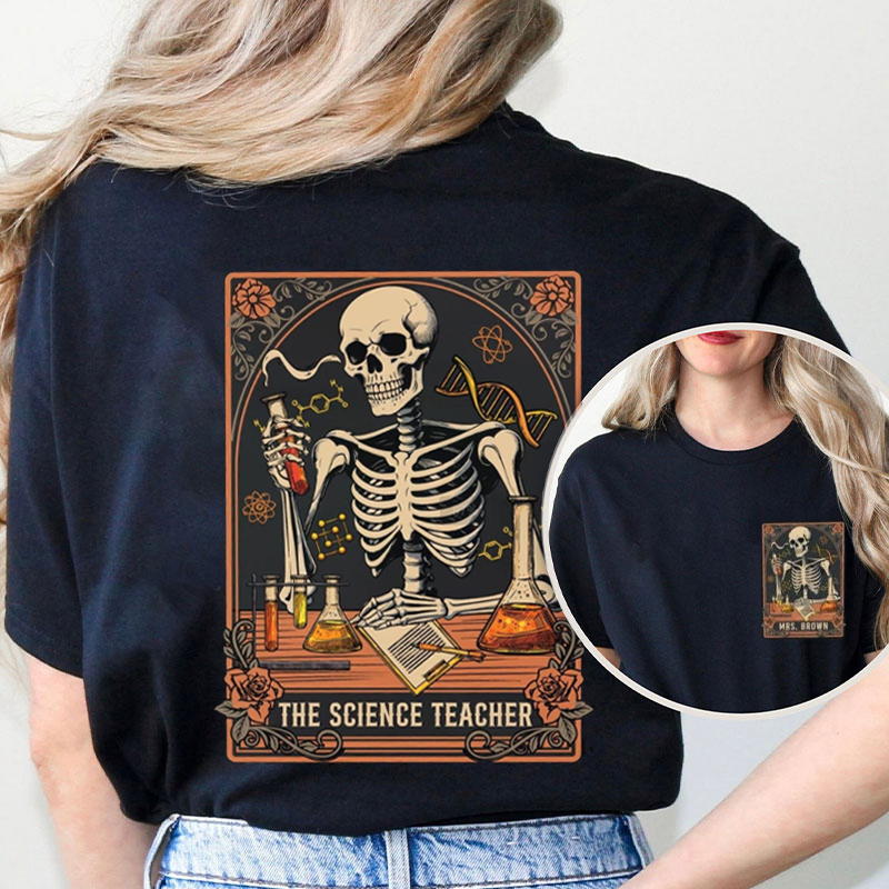 The Science Skeleton Teacher Two Sided T-Shirt
