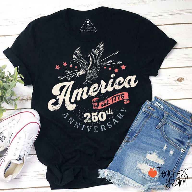 America Est 1776 250th Anniversary Teacher T-Shirt