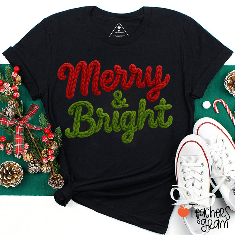 Faux Yarn Merry And Bright Teacher T-Shirt