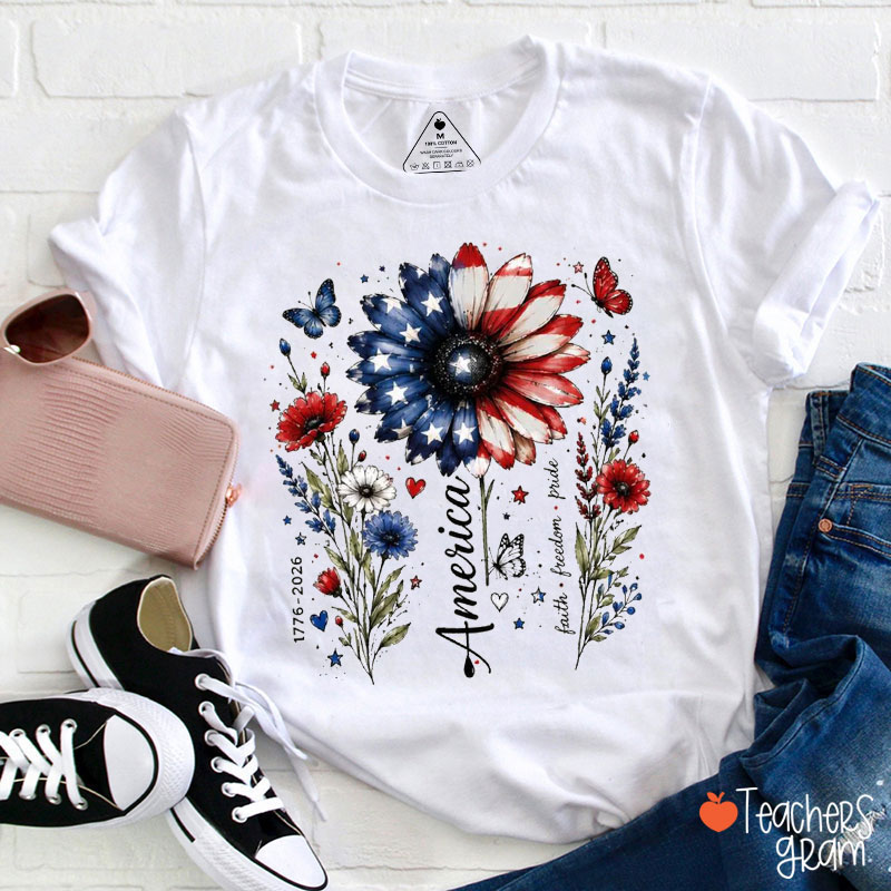 American Flag Floral From 1776 To 2026 Faith Freedom Pride Teacher T-Shirt