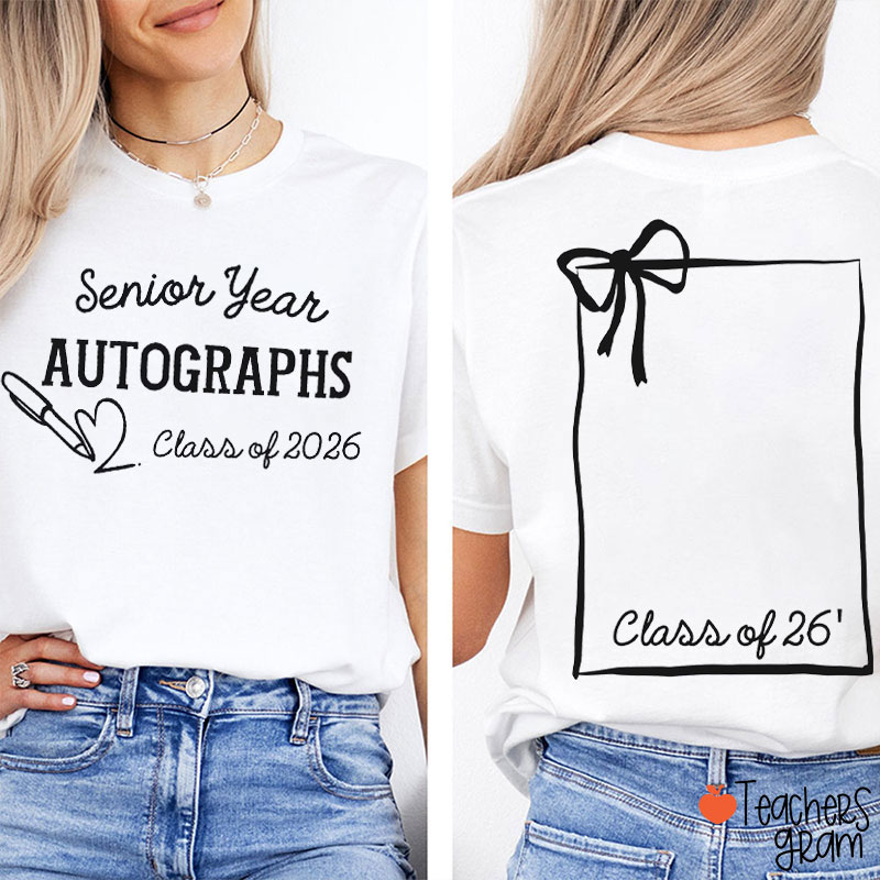Personalized Year Senior Year Autograph Teacher Two Sided T-Shirt