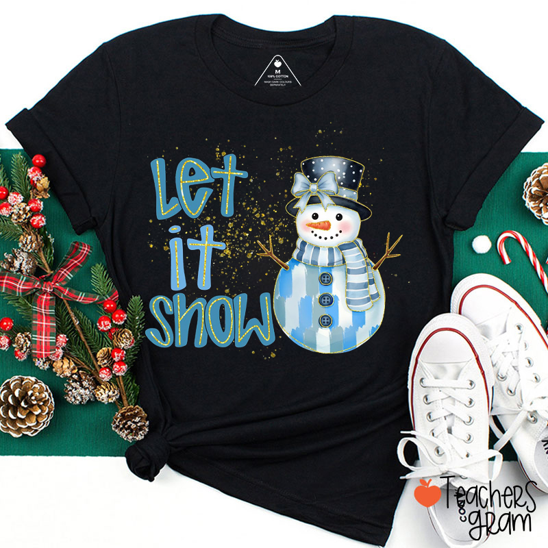 Let It Snow Snowman Preppy Teacher T-Shirt