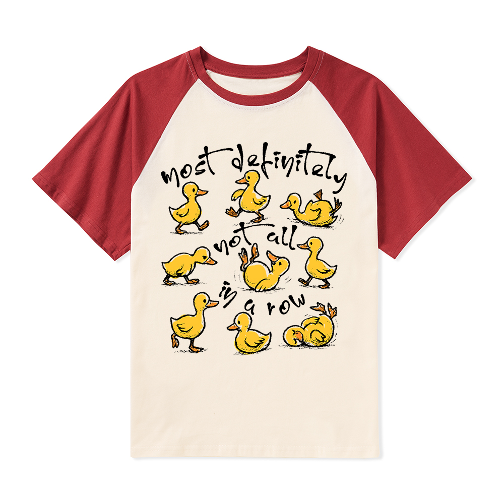 Most Definitely Not All In A Row Teacher Raglan T-Shirt