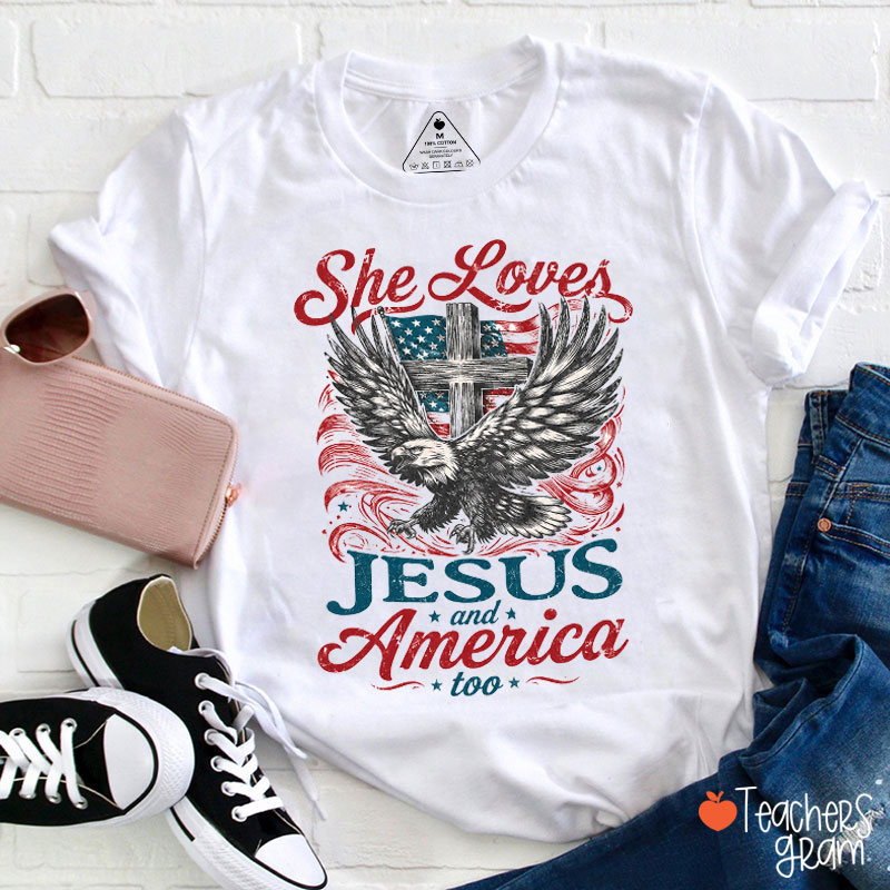 She Loves Jesus And America Too Teacher T-Shirt