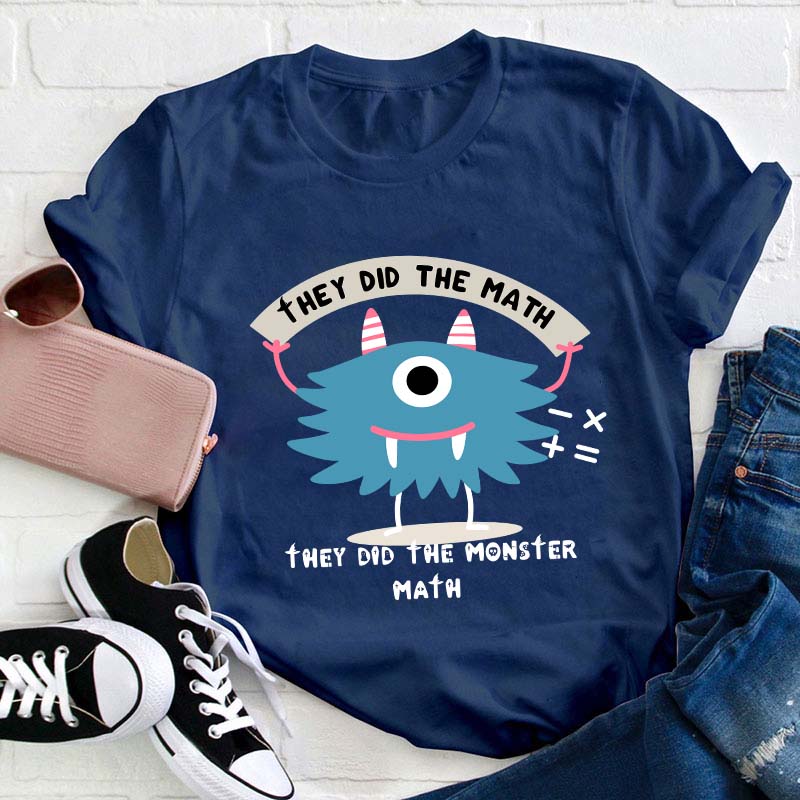 They Did The Math Teacher T-Shirt