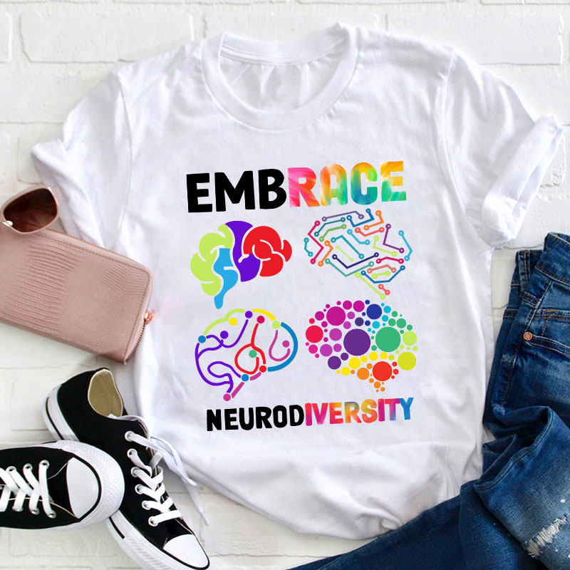 Embrace Neurodiversity Teacher T-Shirt