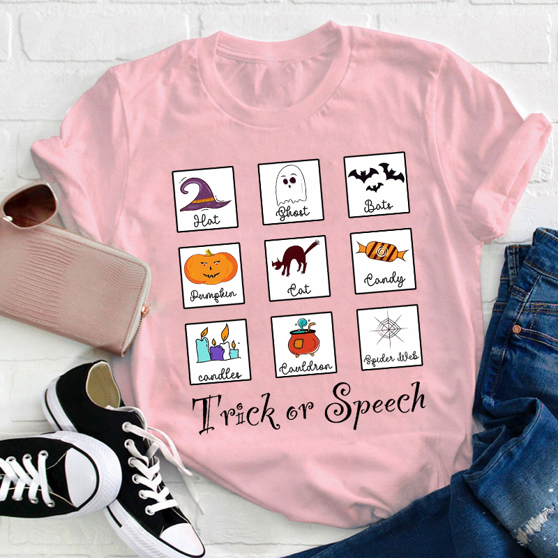 Trick Or Speech Teacher T-Shirt
