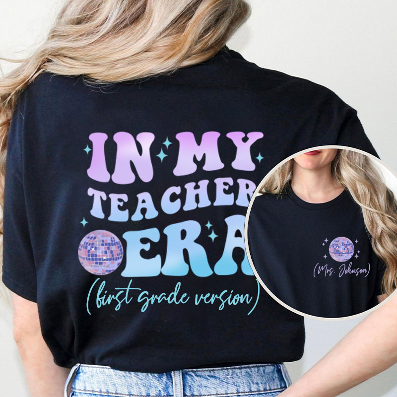Personalized In My Teacher Era Teacher Two Sided T-Shirt