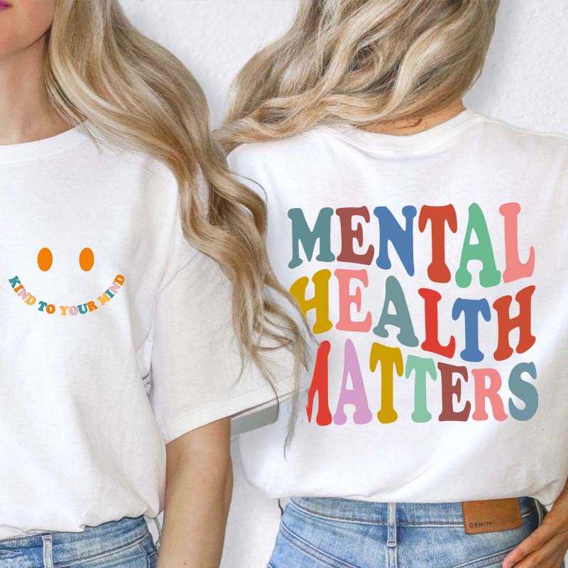 Teachergive | Be Kind To Your Mind Mental Health Matters Teacher Two Sided T-Shirt sale
