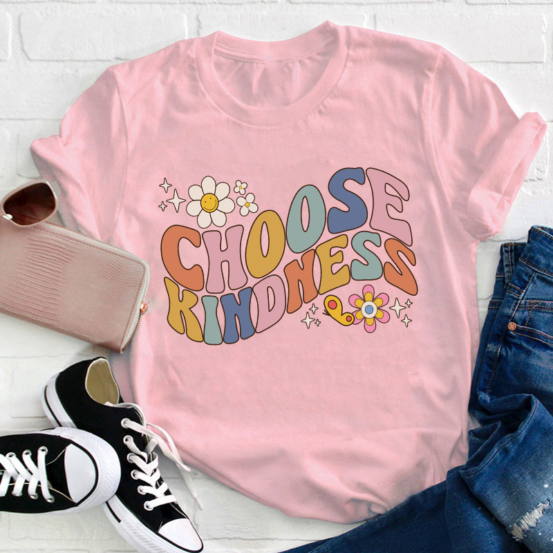 Choose Kindness Teacher T-Shirt