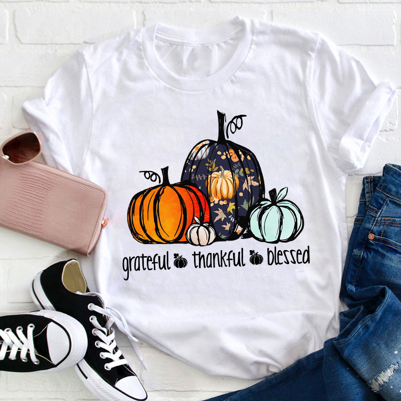 Grateful Thankful Blessed Teacher T-Shirt