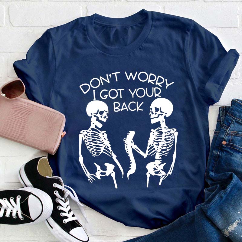 I Got Your Back Teacher T-Shirt