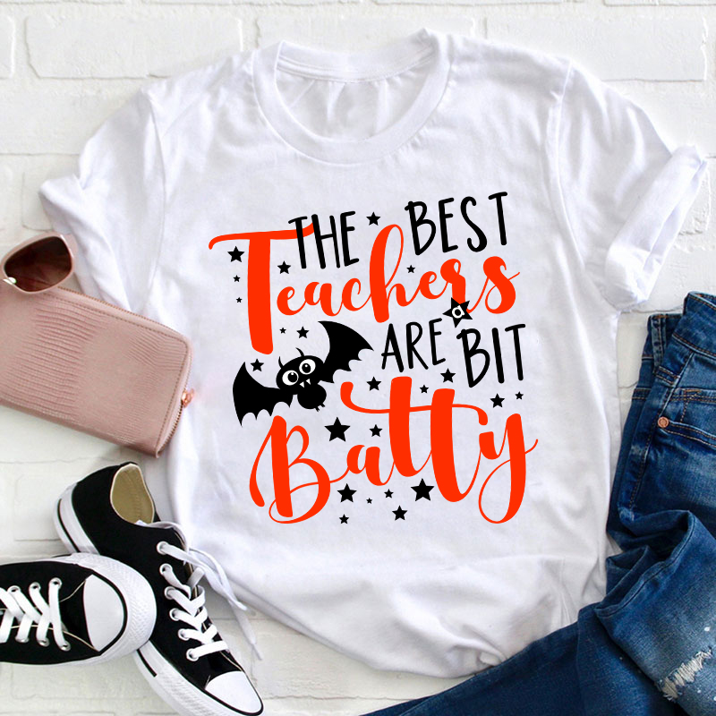 The Best Teacher Are Bit Batty Teacher T-Shirt