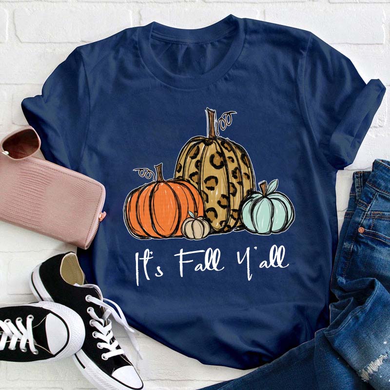 It's Fall Y'all Pumpkin Teacher T-Shirt