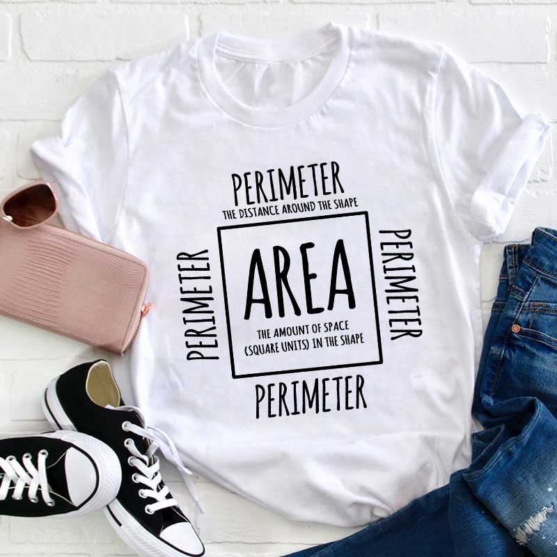 Area Perimeter Teacher T-Shirt
