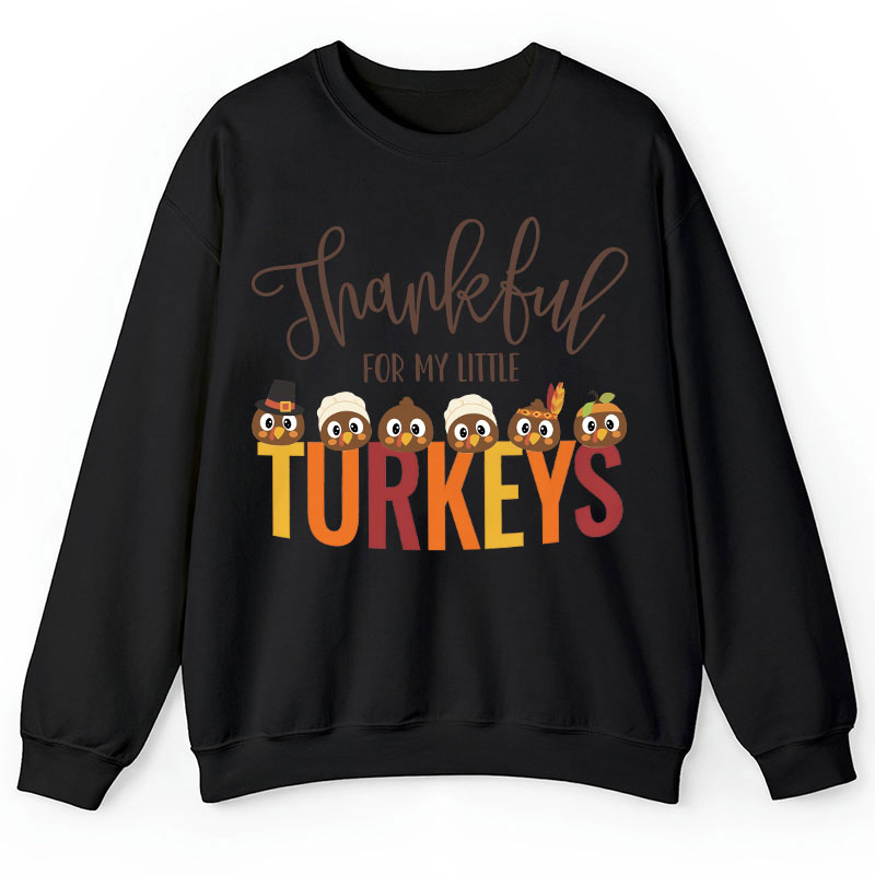 Personalized Thankful For My Little Turkeys Teacher Sweatshirt