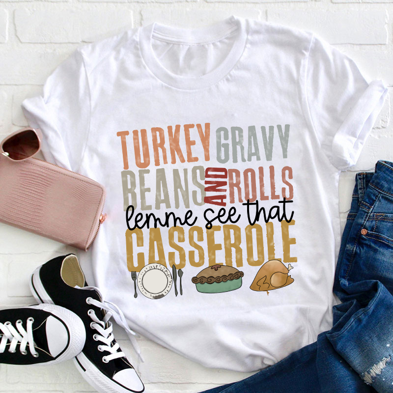 Turkey Gravy Beans And Rolls Teacher T-Shirt
