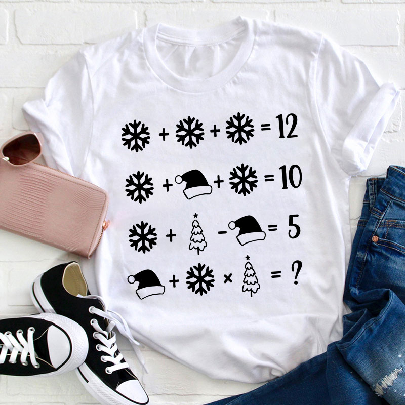 Christmas Addition Teacher T-Shirt