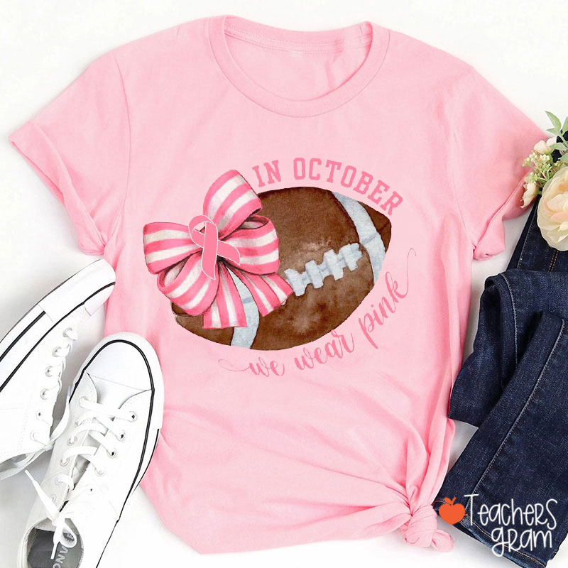 Personalized Sport In October We Wear Pink Teacher T-Shirt