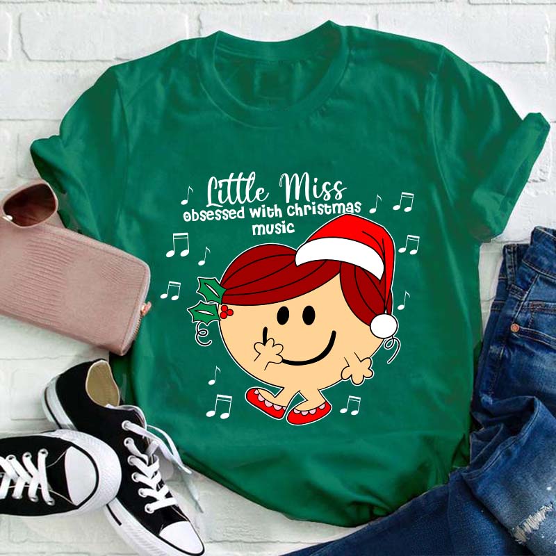 Little Miss Obsessed With Christmas Music Teacher T-Shirt