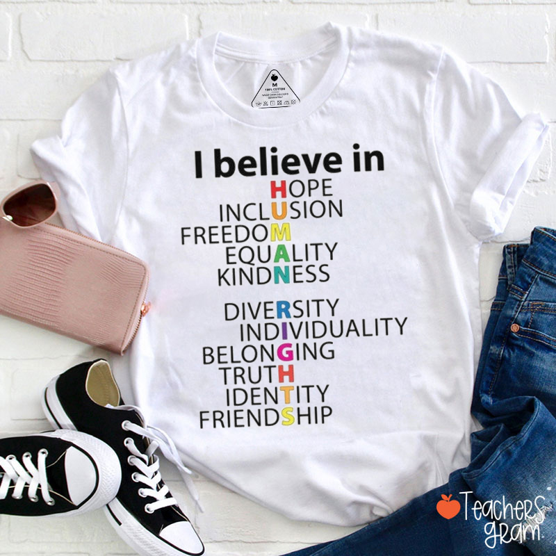 I Believe In Human Rights Teacher T-Shirt