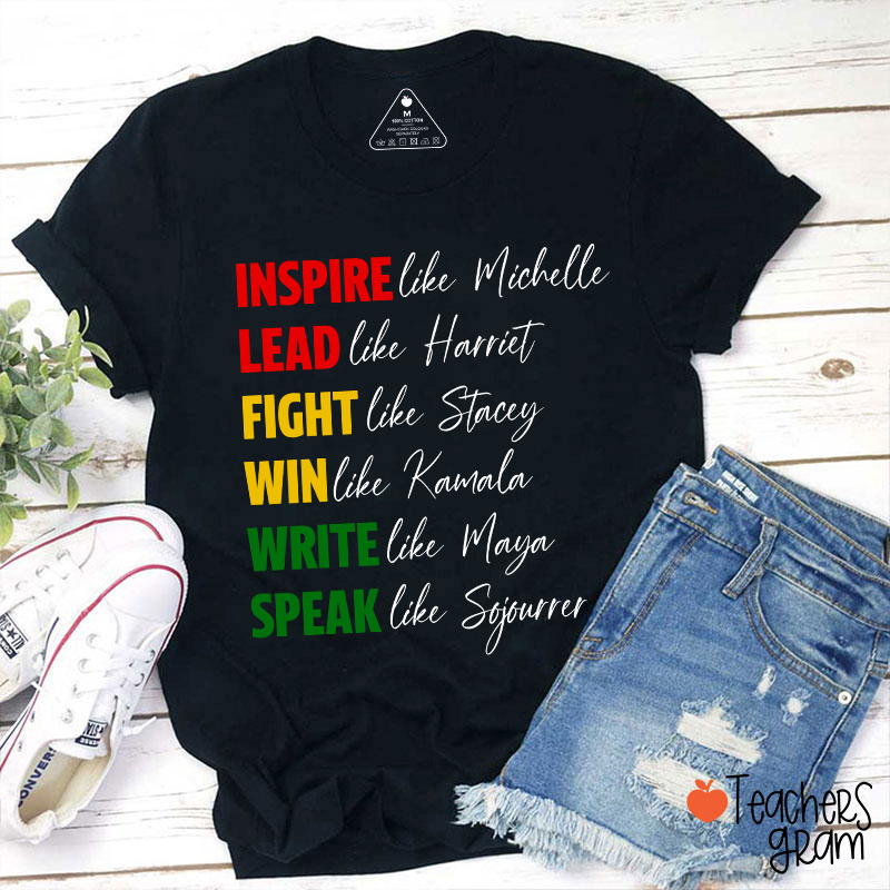 Black History Inspire Lead Fight Win Teacher T-Shirt