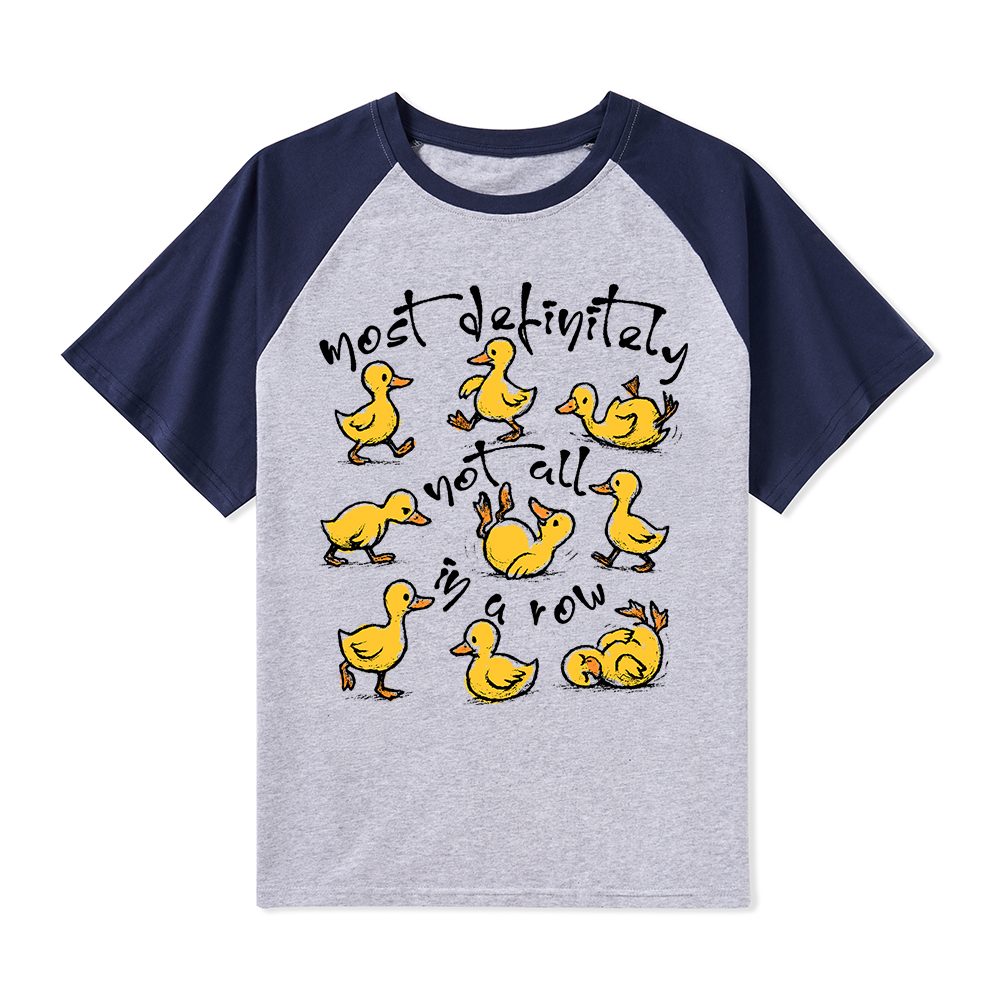 Most Definitely Not All In A Row Teacher Raglan T-Shirt