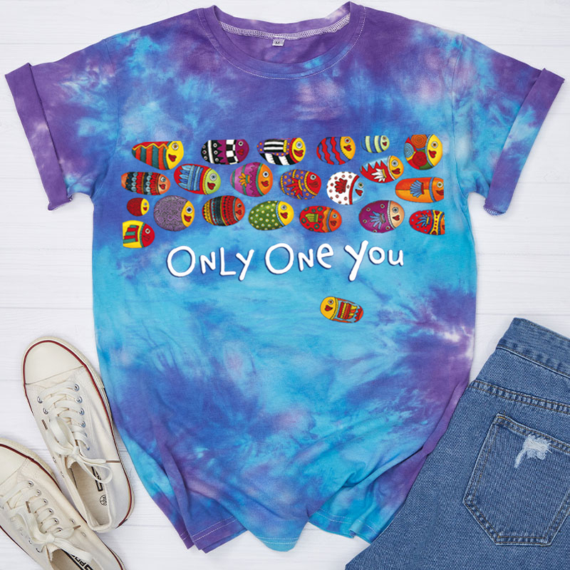Only One You Teacher Tie-dye T-Shirt
