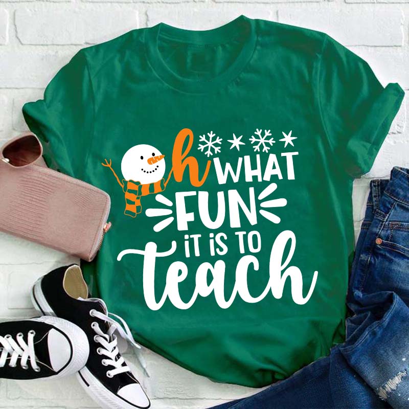 Oh What Fun It Is To Teach Teacher T-Shirt