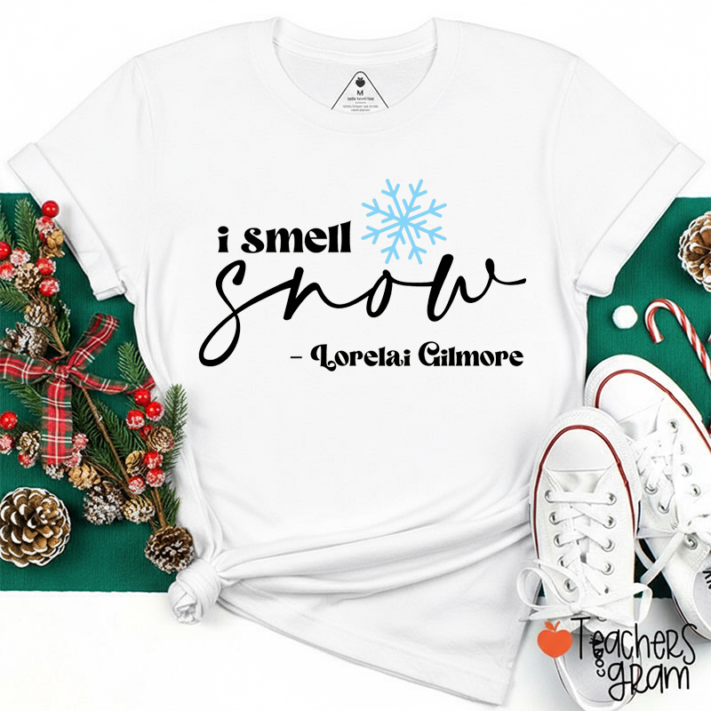 I Smell Snow Teacher T-Shirt