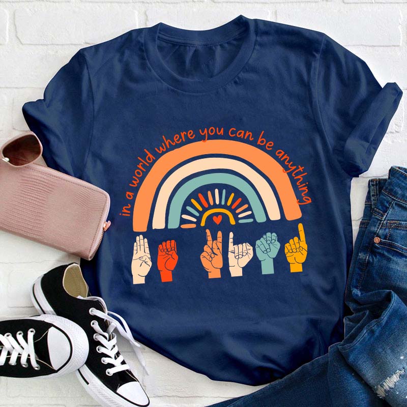 Be A Nice Teacher T-Shirt