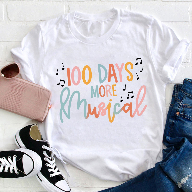 100 Days More Musical Teacher T-Shirt Sale-Teachersgram