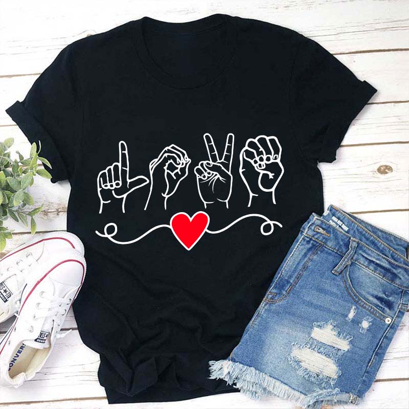 Love Sign Language Teacher T-Shirt