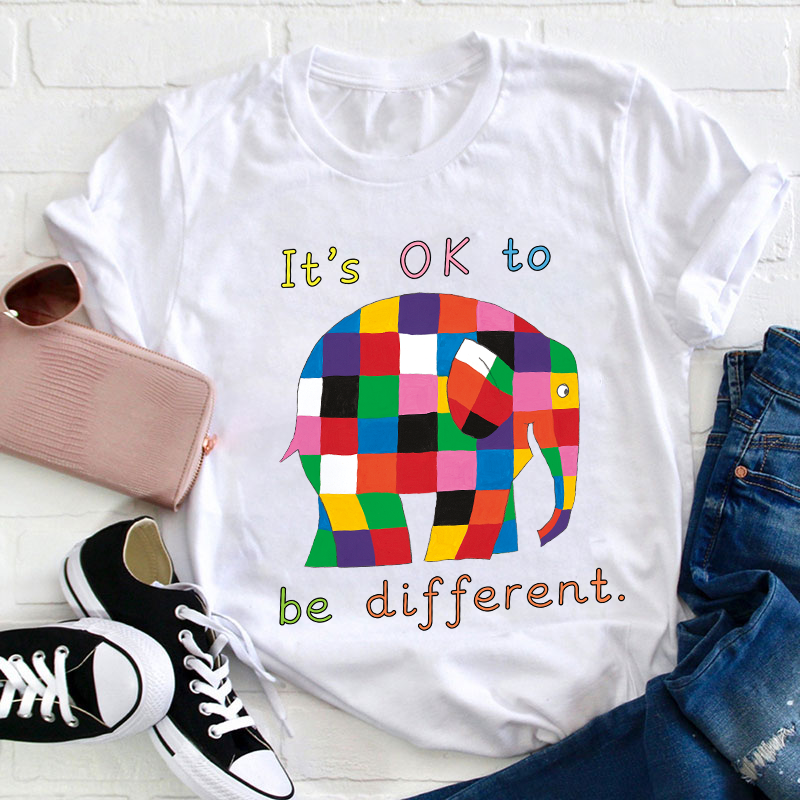 It's Ok To Be Different Teacher T-Shirt