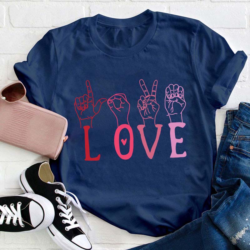 Love Sign Teacher T-Shirt