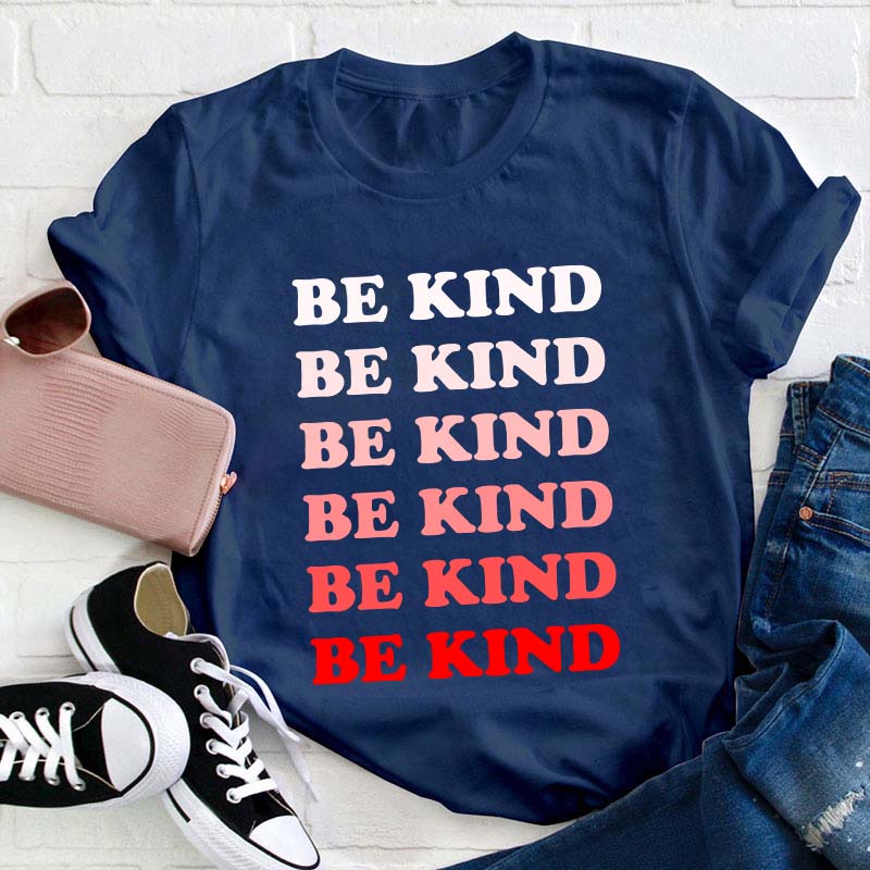 Be Kind Teacher T-Shirt