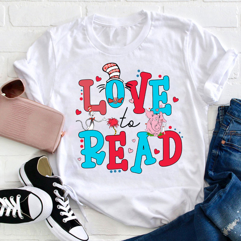 Love To Read Teacher T-Shirt
