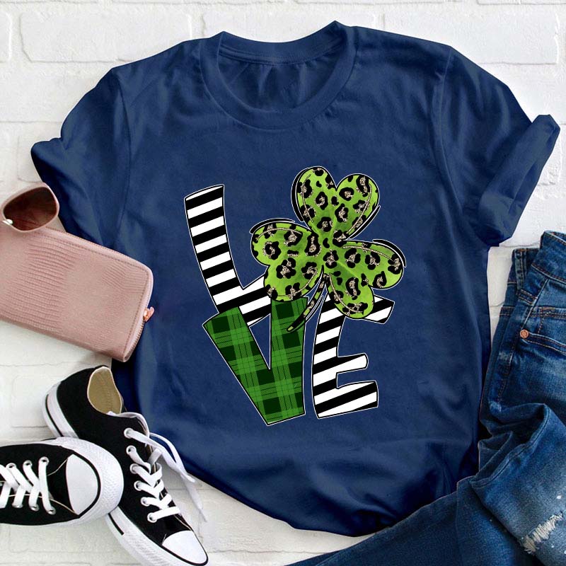 Love Patrick Day Leaf Clover Teacher T-Shirt